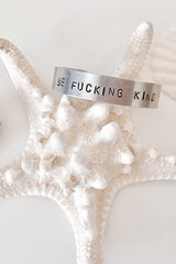 Be Fucking Kind Cuff